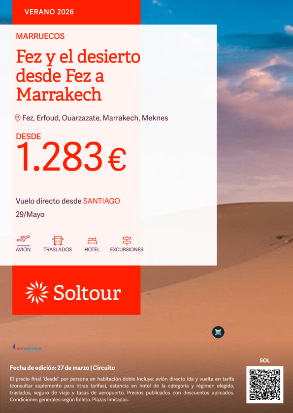 Fez y el desierto desde Fez a Marrakech desde 1.283 &euro; , salida 29 Mayo desde Santiago