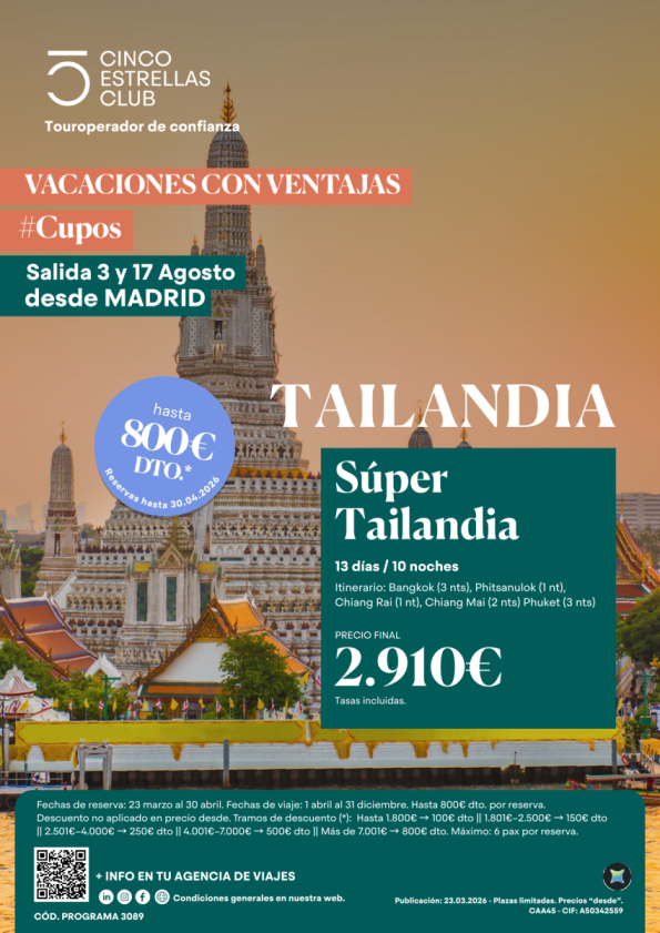 Vac.Ventajas hasta 800 &euro; dto.Cupos| Súper Tailandia 13ds/10ns desde 2.910 &euro; sal 3 y 17 agosto desde Madrid