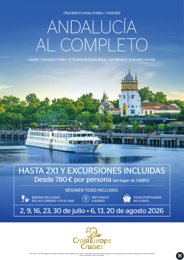 Hasta 2x1 y Excursiones INCLUIDAS - crucero Andalucía al completo - 8 días - Todo Incluido - julio y agosto