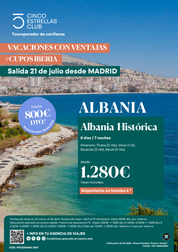 Hsta 800 &euro; dto.reserv.hsta 30.04 Cupos Iberia-Albania Histórica 8d/7ns PVP 1.280 &euro; única salida 21 julio Madrid -