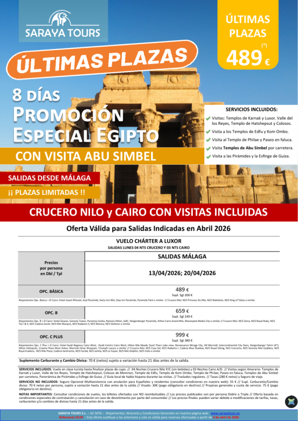 ?¡¡ Ultimas Plazas Abril Málaga !! Promo Egipto con Abu Simbel incluido 8 días. Crz+Cai con visitas. Dsd 489 &euro; 
