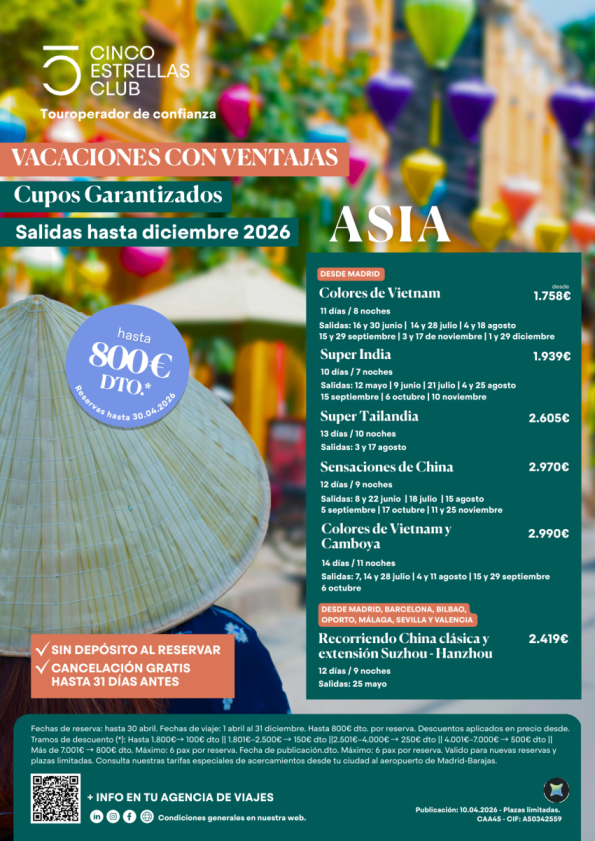 Hasta 800 &euro; dto reservas hasta 30.04| Cupos garantizados| Asia salidas hasta diciembre desde 1.758 &euro; 
