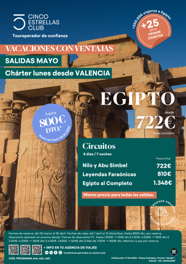 Hast 800 &euro; dto reserv. hst 30.04| Egipto dsd 722 &euro; 8ds/7ns salida chárter lunes de mayo sal. desde Valencia