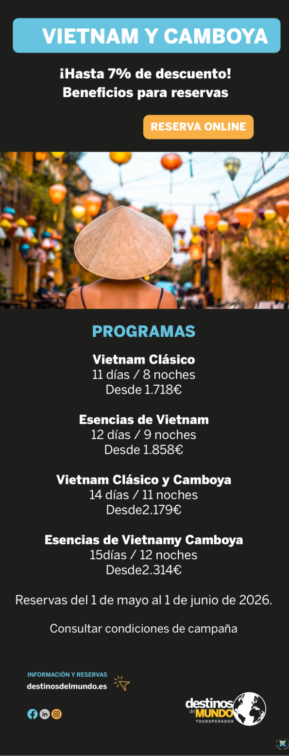 ?? ??? VIETNAM DAYS ¡Hasta 7% de descuento! ? Vietnam & Camboya Reservas del 1 de mayo al 1 de junio ?