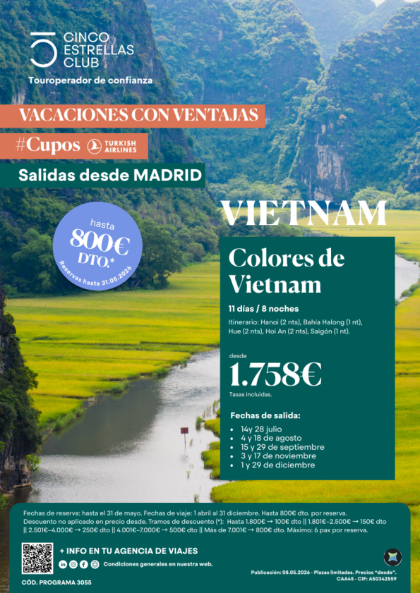 Ampl. 31.05 hsta 800 &euro; dto. Cupos| Colores de Vietnam 11ds/8ns desde 1.758 &euro; sal desde Madrid julio a diciembre