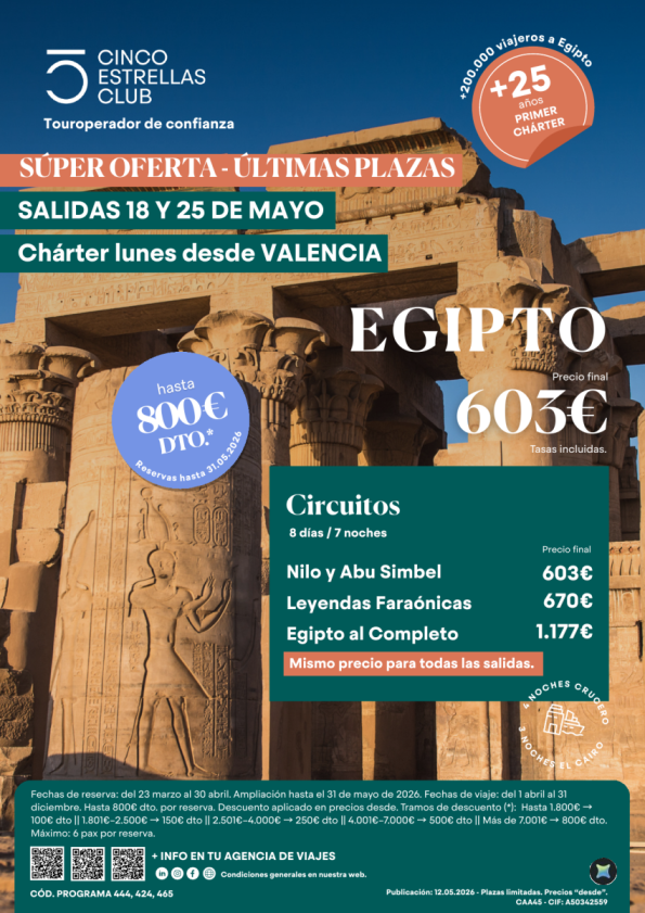 Súper Oferta> Últimas Plazas Egipto dsd 603 &euro; 8ds/7ns sal.lunes 18 y 25 mayo desde VALENCIA