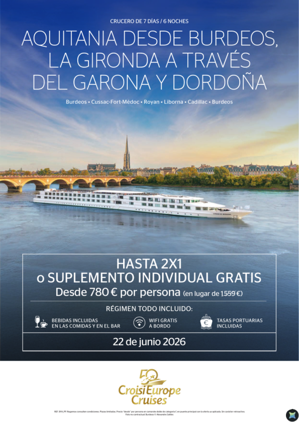 HASTA 2X1 - crucero fluvial Aquitania desde Burdeos - 7 días - régimen Todo Incluido - 22 junio