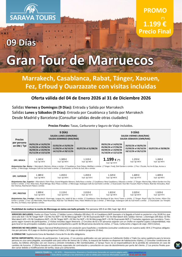 Gran Tour 9/10 días: Rak, Cmn, Rabat, Tánger, Xaouen, Fez, Merzouga, Ouarzazate con Visitas Incl. hasta Dic26