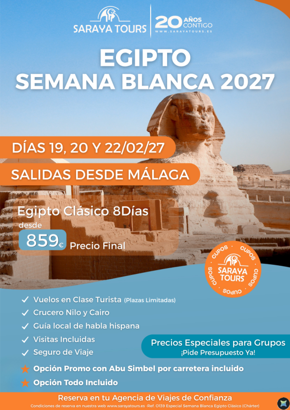 ?Especial Semana Blanca Egipto MÁLAGA. Salidas 19, 20 & 22 Febrero 27. Crucero y Cairo + visitas. Desde 859 &euro; 