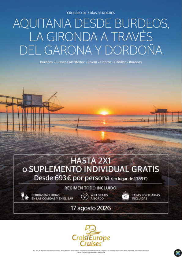 Hasta 2x1 - crucero fluvial por Aquitania, Garona y Dordoña desde Burdeos - 7 días - Todo Incluido - 17/08
