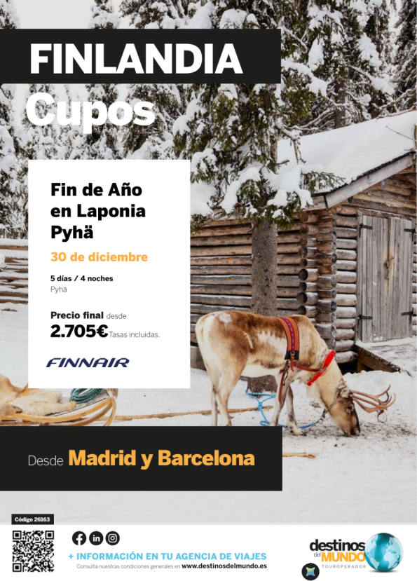 ???Fin de año en Laponia Pyhä 5 d / 4 n salida: 30 diciembre 2026 origen: Madrid y Barcelona desde 2.840 &euro; ??
