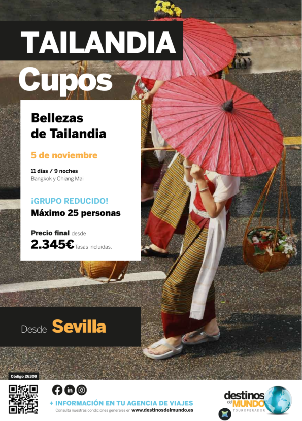 ???? Bellezas de Tailandia desde Sevilla  11 d / 9 n salida: 05 noviembre desde 2.345 &euro; mínimo: 10 PAX ???