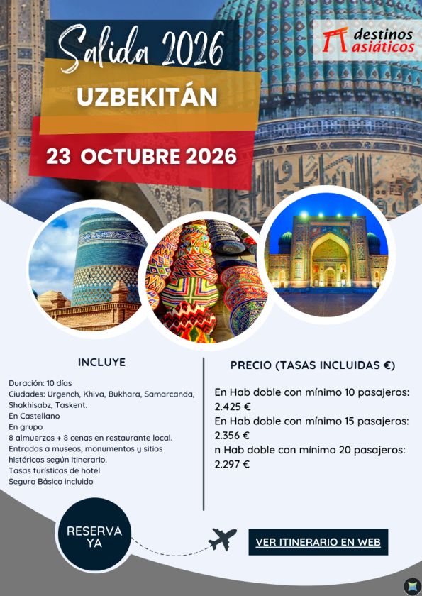 UZBEKISTÁN en Octubre 2026. Pocas plazas. 10 días. Precio 2.425 &euro; .