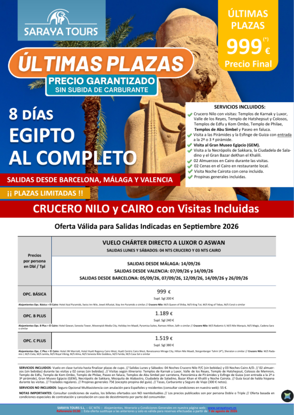 ?Últimas plazas Egipto al Completo 8 d.*Crz + Cai + propinas + visitas. Salidas Sept. Bcn, Agp & Vlc .Dsd 999 &euro; 