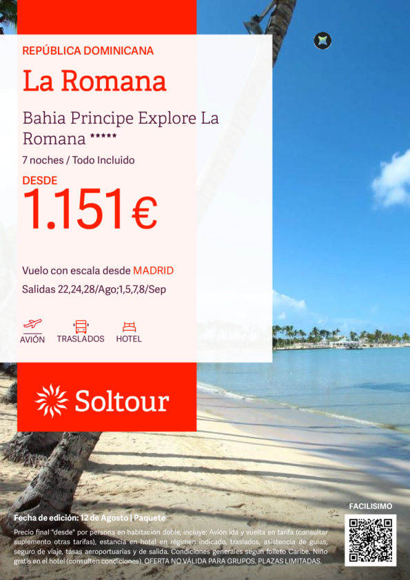 La Romana en Bahia Principe Explore La Romana desde 1.151 &euro; , salidas 22, 24, 28 Agosto, 1, 5, 7 y 8 Septiembre desde Madrid
