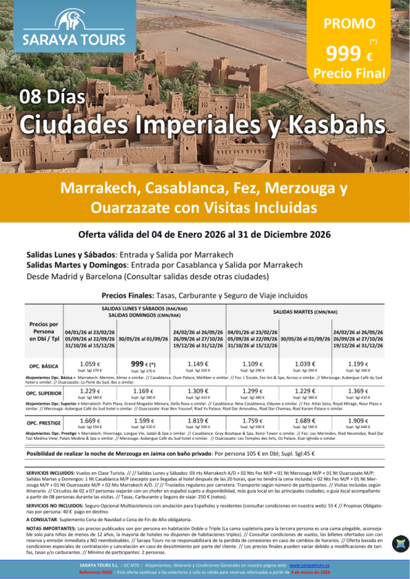Ciudades Imperiales y Kasbahs 8 días. Visitas Incluidas: Rak, Cmn, Fez, Erfud, Ouarzazate hasta Dic26