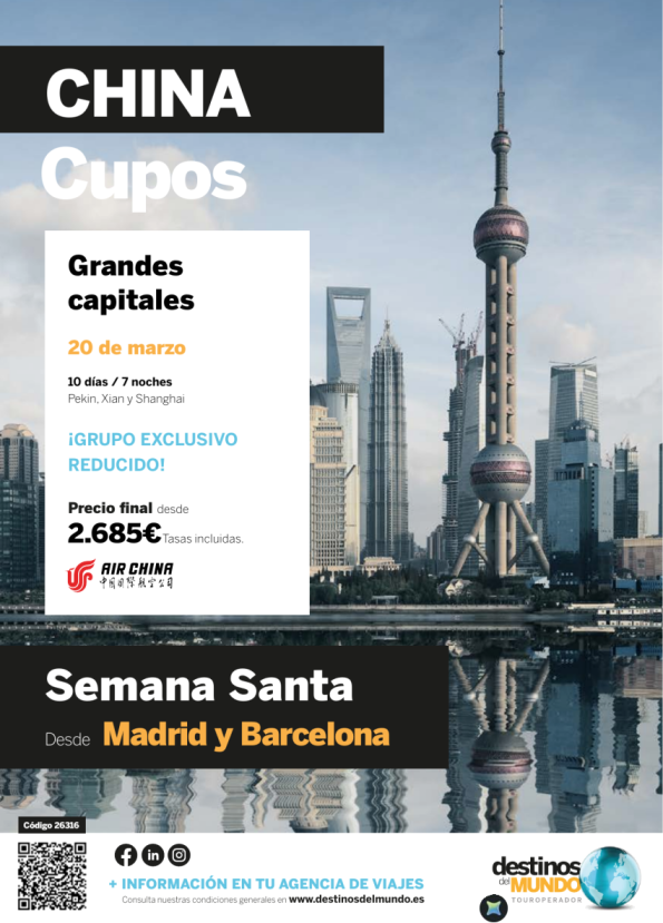 Grandes capitales de China Semana Santa Madrid y Barcelona ??? 10 d / 7 n / 20 de Marzo 2027 desde 2.685 &euro; 