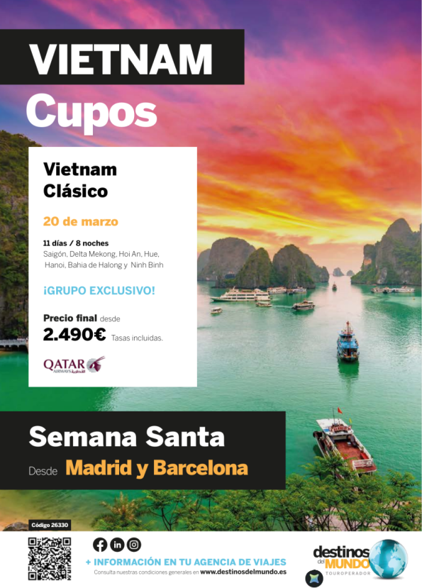 ??? Vietnam Clásico SEMANA SANTA desde Madrid y Barcelona 11 d / 8 n salida: 20 marzo 2027 desde 2.490 &euro; ?