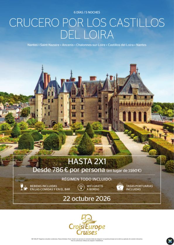 HASTA  2x1 Crucero por los Castillos del Loira - 6 días/ 5 noches  - Todo incluido - 22 octubre